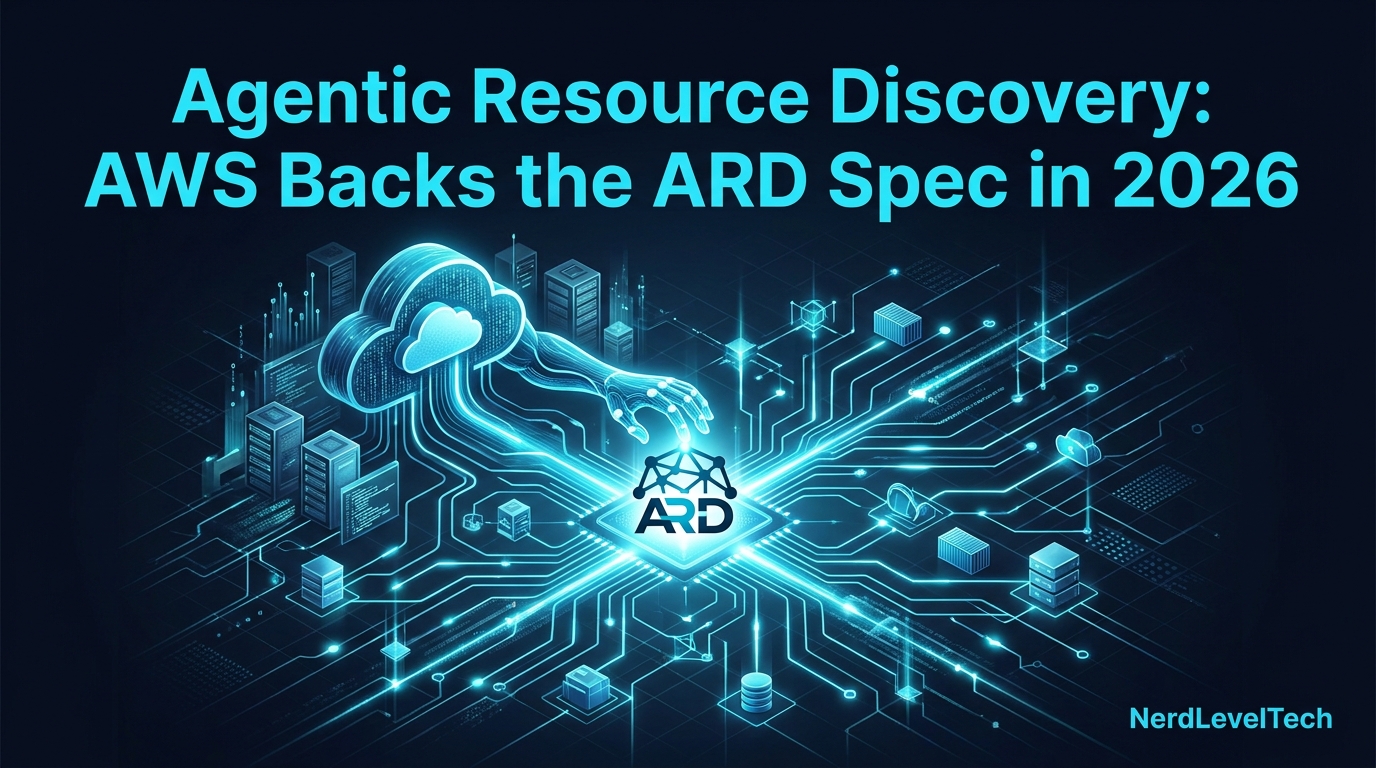 Agentic Resource Discovery: AWS Backs the ARD Spec in 2026